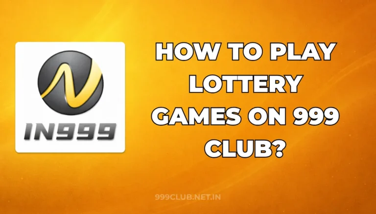 HOW TO PLAY LOTTERY GAMES ON 999 CLUB?